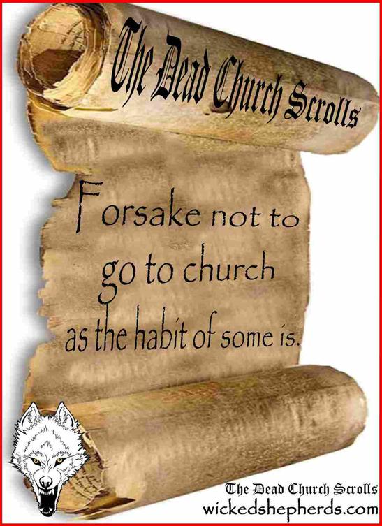 Forsake not as the habit of some is