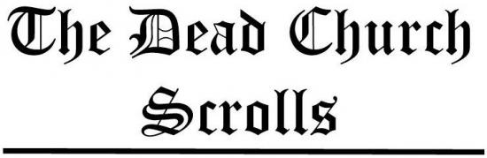 The Dead Church Scrolls